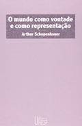 Ler O mundo como vontade e como representação - Tomo I, do autor Arthur Schopenhauer Ler O mundo como vontade e como representação - Tomo I, do autor Arthur Schopenhauer