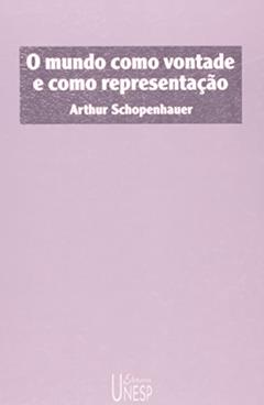 O mundo como vontade e como representação - Tomo I, do autor Arthur Schopenhauer