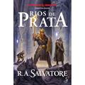 Ler A Lenda de Drizzt Vol. 5 - Rios de Prata, do autor R.A. Salvatore Ler A Lenda de Drizzt Vol. 5 - Rios de Prata, do autor R.A. Salvatore