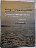 Ler Energias renovaveis no Brasil | Renewable energy in Brasil (PT/ING), do autor Emilio Lèbre, Luiz Pinguelli, Ladislau Dowbor