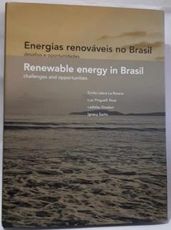 Energias renovaveis no Brasil | Renewable energy in Brasil (PT/ING), do autor Emilio Lèbre, Luiz Pinguelli, Ladislau Dowbor