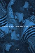 Ler Uma leve simetria, do autor Rafael Ban Jacobsen
