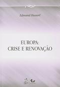 Ler Europa - Crise e Renovação, do autor Edmund Husserl