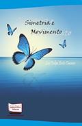 Ler Simetria e Movimento, do autor Luis Felipe Brito Tavares