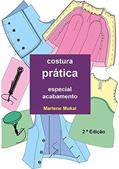 Ler Costura Prática Especial Acabamento, do autor Marlene Mukai Ler Costura Prática Especial Acabamento, do autor Marlene Mukai