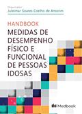 Ler Medidas de Desempenho Físico e Funcional de Pessoas Idosas, do autor Juleimar Soares Coelho de Amorim Ler Medidas de Desempenho Físico e Funcional de Pessoas Idosas, do autor Juleimar Soares Coelho de Amorim