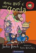Ler Minha Avó É Uma Gorila - Volume 6. Coleção Famílias Malucas, do autor Jackie French