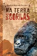 Ler Na Terra dos Gorilas, do autor Rogério Andrade Barbosa