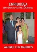 Ler Enriqueca, do autor Wagner Luiz Marques