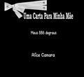 Ler Uma Carta Para Minha Mãe: 886 Degraus, do autor Alice Camara