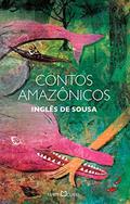 Ler Contos amazônicos: 218, do autor Inglês de Sousa Ler Contos amazônicos: 218, do autor Inglês de Sousa