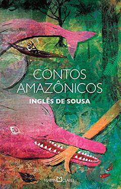 Contos amazônicos: 218, do autor Inglês de Sousa