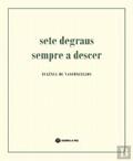 Ler Sete degraus sempre a descer, do autor Eugénia de Vasconcellos Ler Sete degraus sempre a descer, do autor Eugénia de Vasconcellos