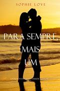 Ler Para Sempre, Mais Um (A Pousada Em Sunset Harbor - Livro 6), do autor Sophie Love Ler Para Sempre, Mais Um (A Pousada Em Sunset Harbor - Livro 6), do autor Sophie Love