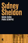 Ler Nada dura para sempre, do autor Sidney Sheldon