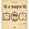 Ler Vó é sempre vó, do autor Flávio Berutti