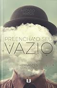 Ler Preencha seu vazio, do autor Afonso Matos Ler Preencha seu vazio, do autor Afonso Matos
