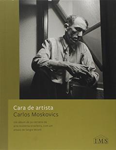 Cara De Artista, do autor Carlos Moskovics
