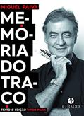 Ler Miguel Paiva - Memória do Traço, do autor Vitor Paiva