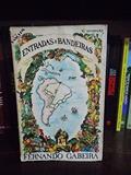 Ler Entradas E Bandeiras, do autor Fernando Gabeira Ler Entradas E Bandeiras, do autor Fernando Gabeira