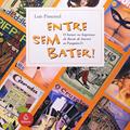 Ler Entre Sem Bater, do autor Luís Cunha Pimentel