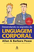 Ler Desvendando os segredos da linguagem corporal, do autor Allan Pease; Barbara Pease