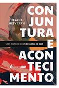 Ler Conjuntura E Acontecimento - 2021, do autor Julyana Neiverth