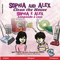 Ler Sophia and Alex Clean the House: Sophia e Alex Limpando a casa, do autor Denise Bourgeois-Vance Ler Sophia and Alex Clean the House: Sophia e Alex Limpando a casa, do autor Denise Bourgeois-Vance