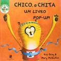 Ler Chico, a Chita - Livro Pop-Up. Coleção Amigos do Saracura, do autor Kes Gray Ler Chico, a Chita - Livro Pop-Up. Coleção Amigos do Saracura, do autor Kes Gray