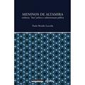 Ler Meninos de Altamira. Violência, Luta Política e Administração Pública, do autor Paula Mendes Lacerda Ler Meninos de Altamira. Violência, Luta Política e Administração Pública, do autor Paula Mendes Lacerda