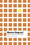 Ler Menos Regras!: Equívocos do universo da autoajuda, do autor Maria Cecília Freitas