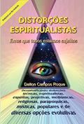 Ler Distorções Espiritualistas: Erros que todos podemos cometer, do autor Dalton Campos Roque