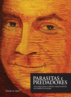 Parasitas e Predadores, do autor Ângelo Issa