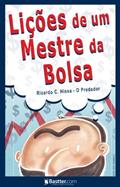 Ler Lições de um Mestre da Bolsa, do autor Ricardo C. Hissa (Predador)