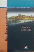 Ler Guerrilheiros da Intolerância, do autor Herminio C. Miranda Ler Guerrilheiros da Intolerância, do autor Herminio C. Miranda