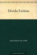 Ler Dívida Extinta, do autor Machado de Assis Ler Dívida Extinta, do autor Machado de Assis