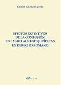 Ler Efectos extintivos de la confusión en las relaciones jurídicas en derecho romano, do autor Carmen Jiménez Salcedo Ler Efectos extintivos de la confusión en las relaciones jurídicas en derecho romano, do autor Carmen Jiménez Salcedo