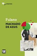 Ler Fulano (MiniPops), do autor Machado de Assis Ler Fulano (MiniPops), do autor Machado de Assis