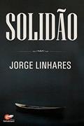 Ler Solidão, do autor Jorge Linhares