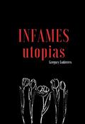 Ler Infames Utopias, do autor Gregory Gutierres