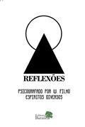Ler Reflexões: Psicografado por W. Filho, do autor W. Filho Ler Reflexões: Psicografado por W. Filho, do autor W. Filho