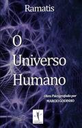 Ler O Universo Humano: Obra Psicografada por Marcio Godinho, do autor Ramatis; Marcio Godinho