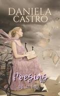 Ler POESIAS DO ALÉM...: Obra Psicografada em Sessões Mediúnicas, do autor Daniela Castro Ler POESIAS DO ALÉM...: Obra Psicografada em Sessões Mediúnicas, do autor Daniela Castro