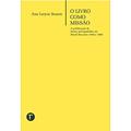 Ler O Livro Como Missão: a Publicação de Textos Psicografados no Brasil dos Anos 1940 a 1960, do autor Ana Lorym Soares Ler O Livro Como Missão: a Publicação de Textos Psicografados no Brasil dos Anos 1940 a 1960, do autor Ana Lorym Soares