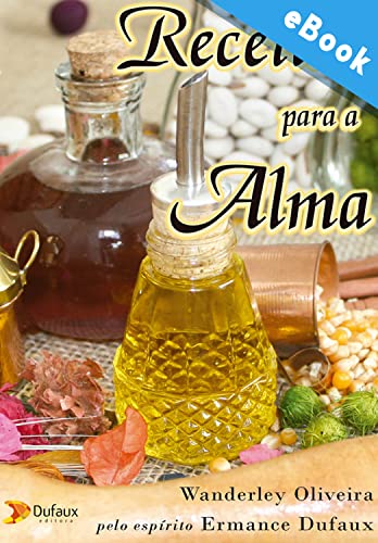 Ler Receitas para a alma (Série Reflexões Diárias), do autor Wanderley Oliveira
