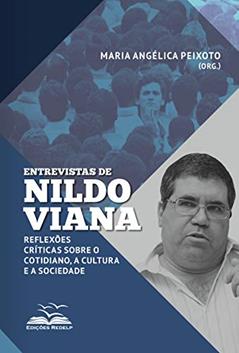 Entrevistas de Nildo Viana: Reflexões críticas sobre o cotidiano, a cultura e a sociedade (Dialética e Sociedade Livro 7), do autor Nildo Viana