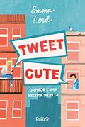 Ler Tweet cute: O @mor é uma receita secreta, do autor Emma Lord