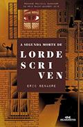 Ler A Segunda Morte de Lorde Scriven, do autor Eric Senabre Ler A Segunda Morte de Lorde Scriven, do autor Eric Senabre
