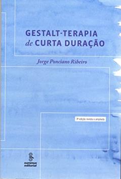 Gestalt-terapia de curta duração, do autor Jorge Ponciano Ribeiro