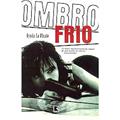 Ler Ombro Frio, do autor Lynda La Plante Ler Ombro Frio, do autor Lynda La Plante